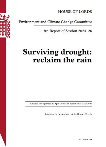 HOUSE OF LORDS ENVIRONMENT  CLIMATE CHANGE COMMITTEE REPORT ON DROUGHT 21 MAY 2026